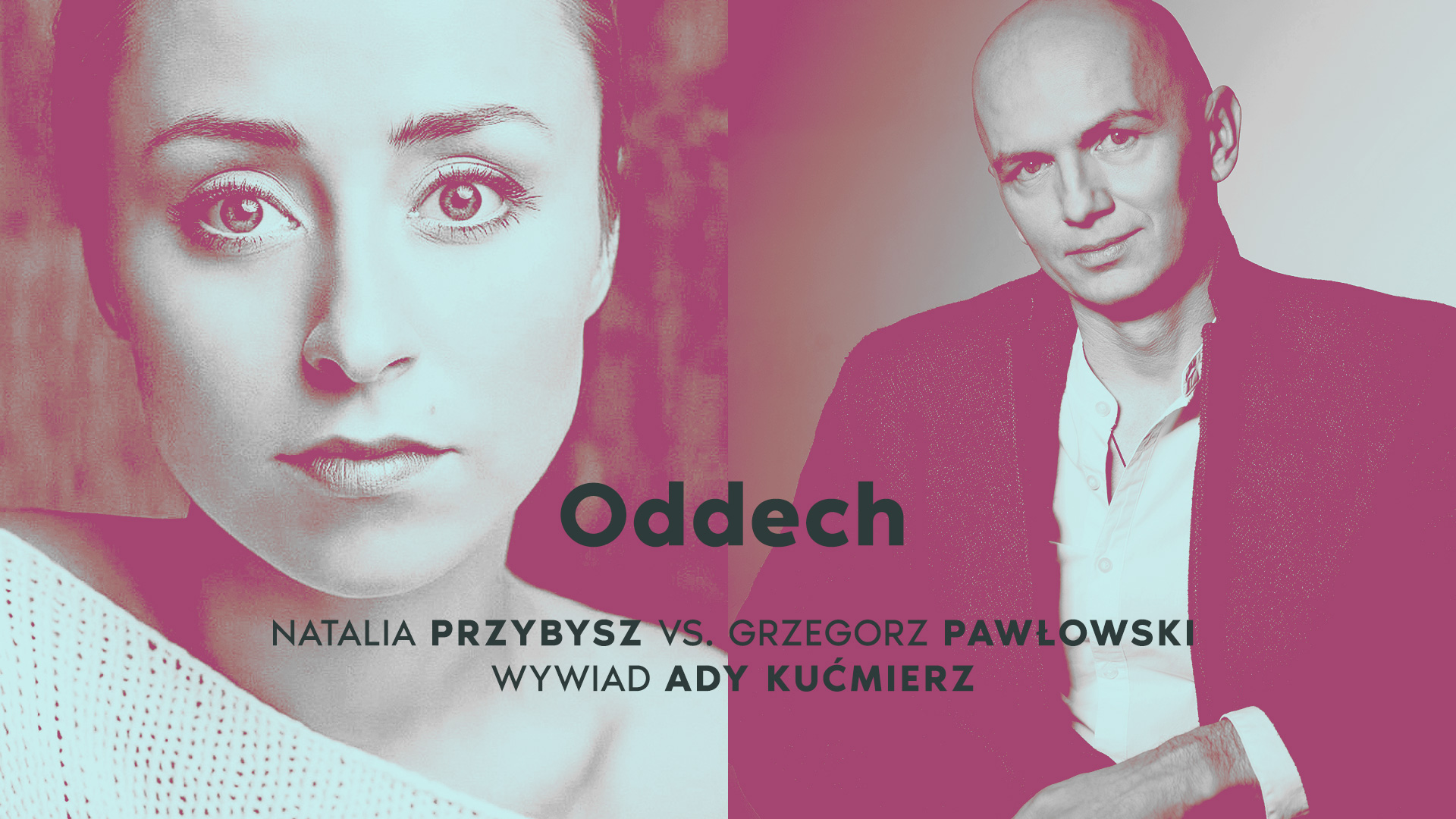 Natalia Przybysz / Grzgorz Pawłowski